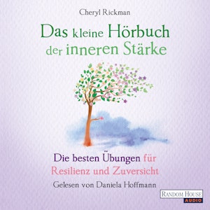 Das kleine Hör-Buch der inneren Stärke