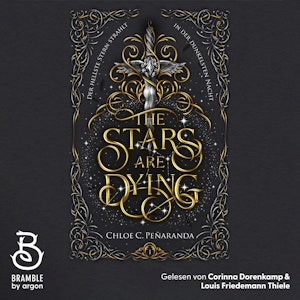 The Stars are Dying - Der hellste Stern strahlt in der dunkelsten Nacht - Die Nytefall-Trilogie, Band 1 (Ungekürzte Lesung)