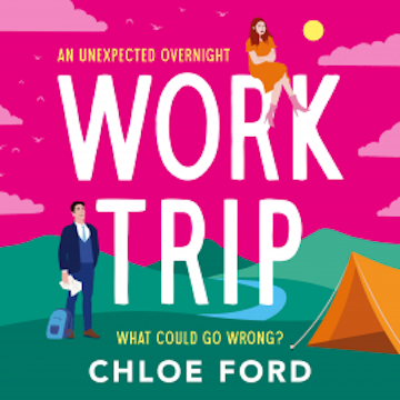 Work Trip, Chloe Ford
