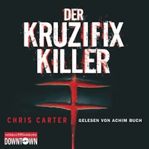 Der Kruzifix-Killer (Hunter und Garcia 1)