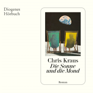 Die Sonne und die Mond audiobook, Chris Kraus
