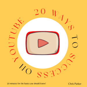 20 Ways to Success on Youtube