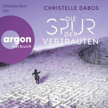 Die Spur der Vertrauten (Ungekürzte Lesung) audiobook, Christelle Dabos