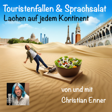 Touristenfallen und Sprachsalat – Lachen auf jedem Kontinent audiobook, Christian Enner