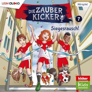 Die Zauberkicker, Folge 7: Siegesrausch!