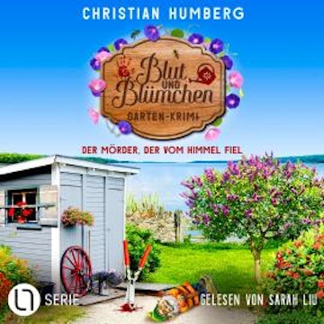 Der Mörder, der vom Himmel fiel - Blut und Blümchen, Folge 4 (Ungekürzt)