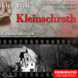 Familienbetrieb - Der Fall Kleinschroth