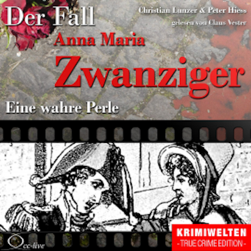 Truecrime - Eine wahre Perle (Der Fall Anna Maria Zwanziger)