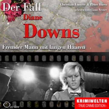 Truecrime - Fremder Mann mit langen Haaren (Der Fall Diane Downs)