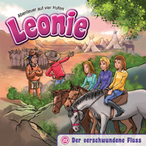 Der verschwundene Fluss (Leonie - Abenteuer auf vier Hufen 22)