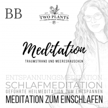 Meditation Traumstrand und Meeresrauschen - Meditation BB - Meditation zum Einschlafen