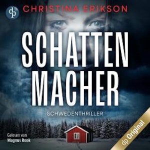 Schattenmacher - Schwedenthriller (Ungekürzt)