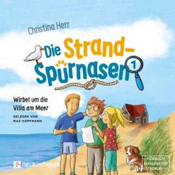 Wirbel um die Villa am Meer - Die Strandspürnasen, Band 1 (ungekürzt)