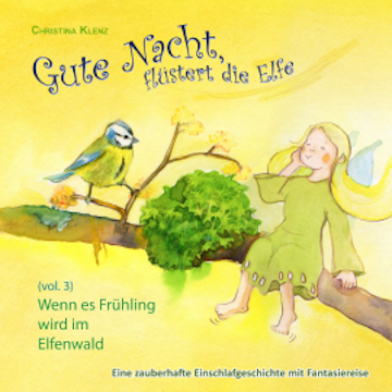 Gute Nacht, flüstert die Elfe, Vol. 3