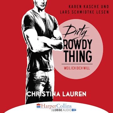 Dirty Rowdy Thing - Weil ich dich will (Wild Seasons 2)