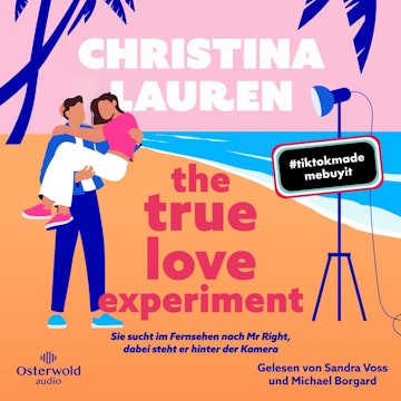 The True Love Experiment – Sie sucht im Fernsehen nach Mr Right, dabei steht er hinter der Kamera