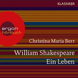 William Shakespeare - Ein Leben