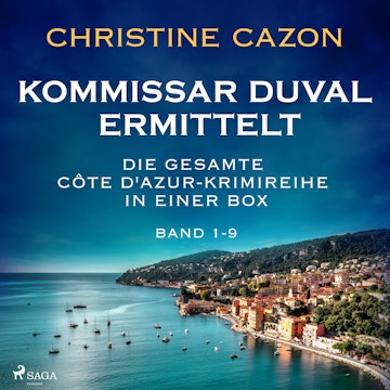 Kommissar Duval ermittelt: Die gesamte Côte d'Azur-Krimireihe in einer Box (Band 1-9)