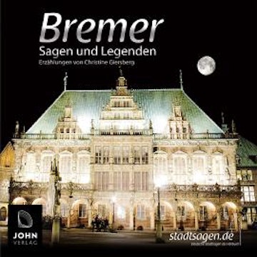 Bremer Sagen und Legenden, Christine Giersberg