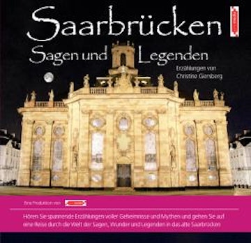 Saarbrücken Sagen und Legenden, Christine Giersberg