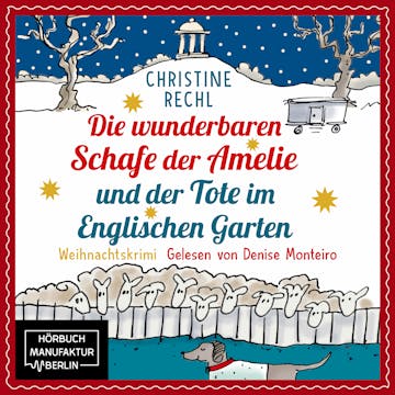 Die wunderbaren Schafe der Amelie und der Tote im Englischen Garten, Christine Rechl