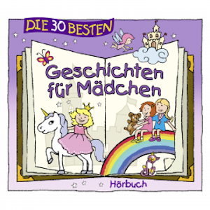 Die 30 besten Geschichten für Mädchen, Christine Stahr