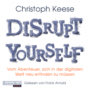 Disrupt yourself