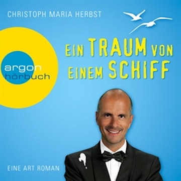 Ein Traum von einem Schiff - Eine Art Roman