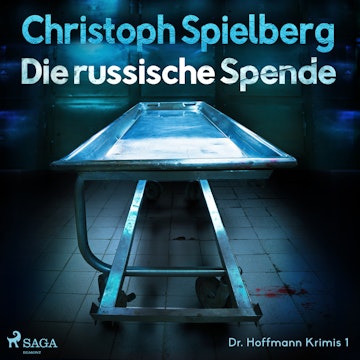 Die russische Spende (Dr. Hoffmann Krimis 1)