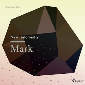 Mark - The New Testament 2