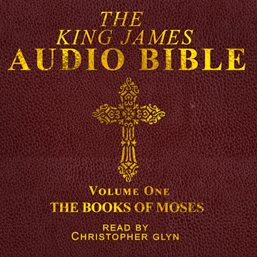 The King James Audio Bible Volume One The Books Of Moses