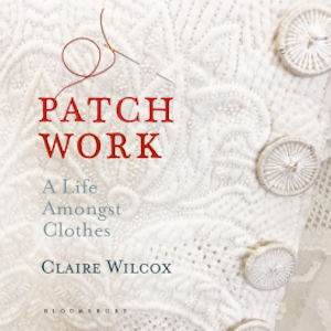 Patch Work, Claire Wilcox