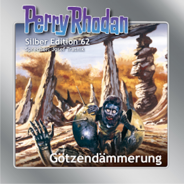 Perry Rhodan Silber Edition 62: Götzendämmerung