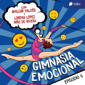 Enojo y el arte de poner límites - Gimnasia emocional T01E06