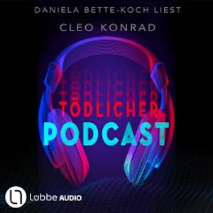 Tödlicher Podcast (Gekürzt)