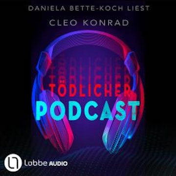 Tödlicher Podcast (Gekürzt)