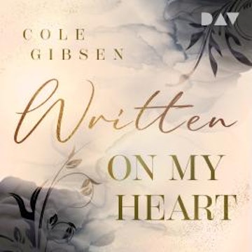 Written on my heart (Ungekürzt)