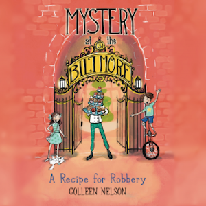Mystery at the Biltmore: A Recipe for Robbery, Colleen Nelson