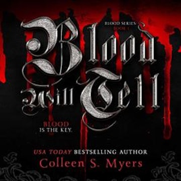 Blood Will Tell - The Blood is the Key - The Blood series, Book 1 (Unadbridged)