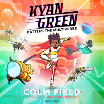 Kyan Green Battles the Multiverse audiobook, Colm Field