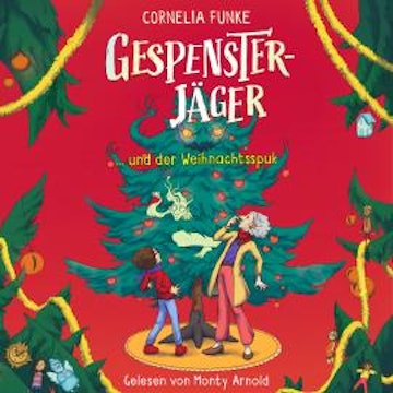 Gespensterjäger und der Weihnachtsspuk - Gespensterjäger, Band 5 (Ungekürzt) audiobook, Cornelia Funke