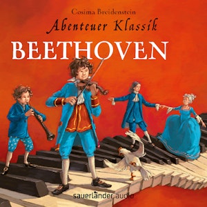 Abenteuer Klassik: Beethoven