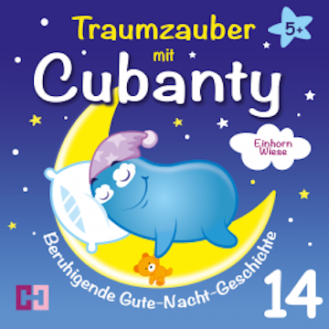 Einhornwiese - Beruhigende Gute-Nacht-Geschichte audiobook, Cubanty Kuscheltier