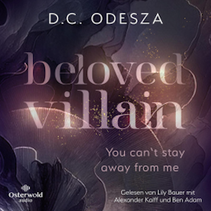 Beloved Villain – You can't stay away from me (Beloved Villain 2)