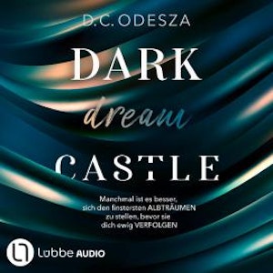 DARK dream CASTLE - Dark Castle, Teil 2 (Ungekürzt)