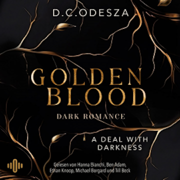 Golden Blood – A Deal with Darkness  (Golden Blood 1) audiobook, D. C. Odesza