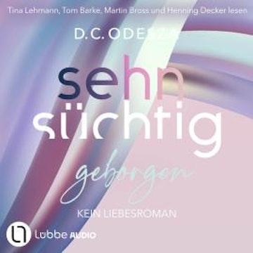 Sehnsüchtig Geborgen - Sehnsüchtig, Teil 8 (Ungekürzt)