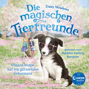 Die magischen Tierfreunde (Band 10) - Winnie Welpe hat ein glitzerndes Geheimnis