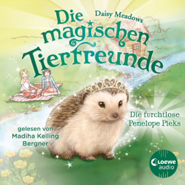 Die magischen Tierfreunde (Band 6) - Die furchtlose Penelope Piks