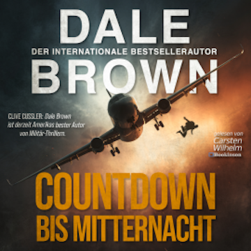 Countdown bis Mitternacht audiobook, Dale Brown